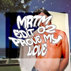 Prove My Love (Martem Dubby Edit) (Snippet)