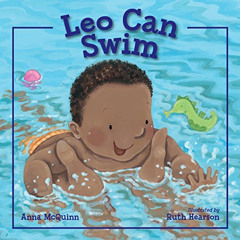 [Download] PDF 💌 Leo Can Swim by  Anna McQuinn &  Ruth Hearson [KINDLE PDF EBOOK EPU