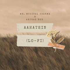 Aahatein (Lo-Fi)