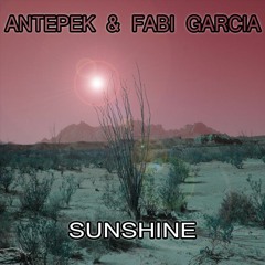 Antepek & Fabi García - Sunshine