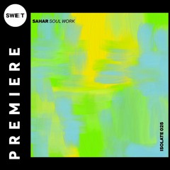 PREMIERE : Sahar - The War Of Art (Original Mix) [Isolate]