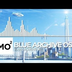 ブルーアーカイブ Blue Archive OST 16. MX Adventure