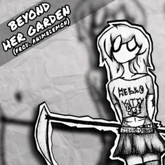 Beyond Her Garden