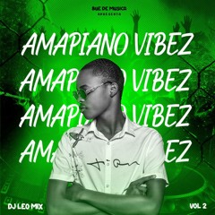 DJ Léo Mix - Amapiano Vibez Vol 2