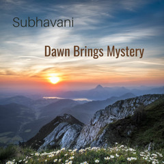 Dawn Brings Mystery