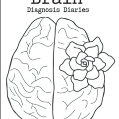 VIEW EPUB ☑️ Kiss Your Brain: Diagnosis Diaries by  Christina Costa [KINDLE PDF EBOOK