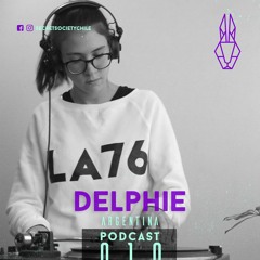 Delphie, Secret Society Chile Podcast 010