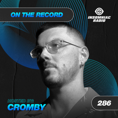 Cromby - On The Record #286