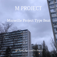 M PROJECT (Prod. by zzolla beats)