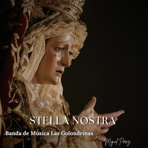STELLA NOSTRA (feat. Miguel Pérez)