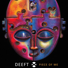 Deeft - Piece Of Me