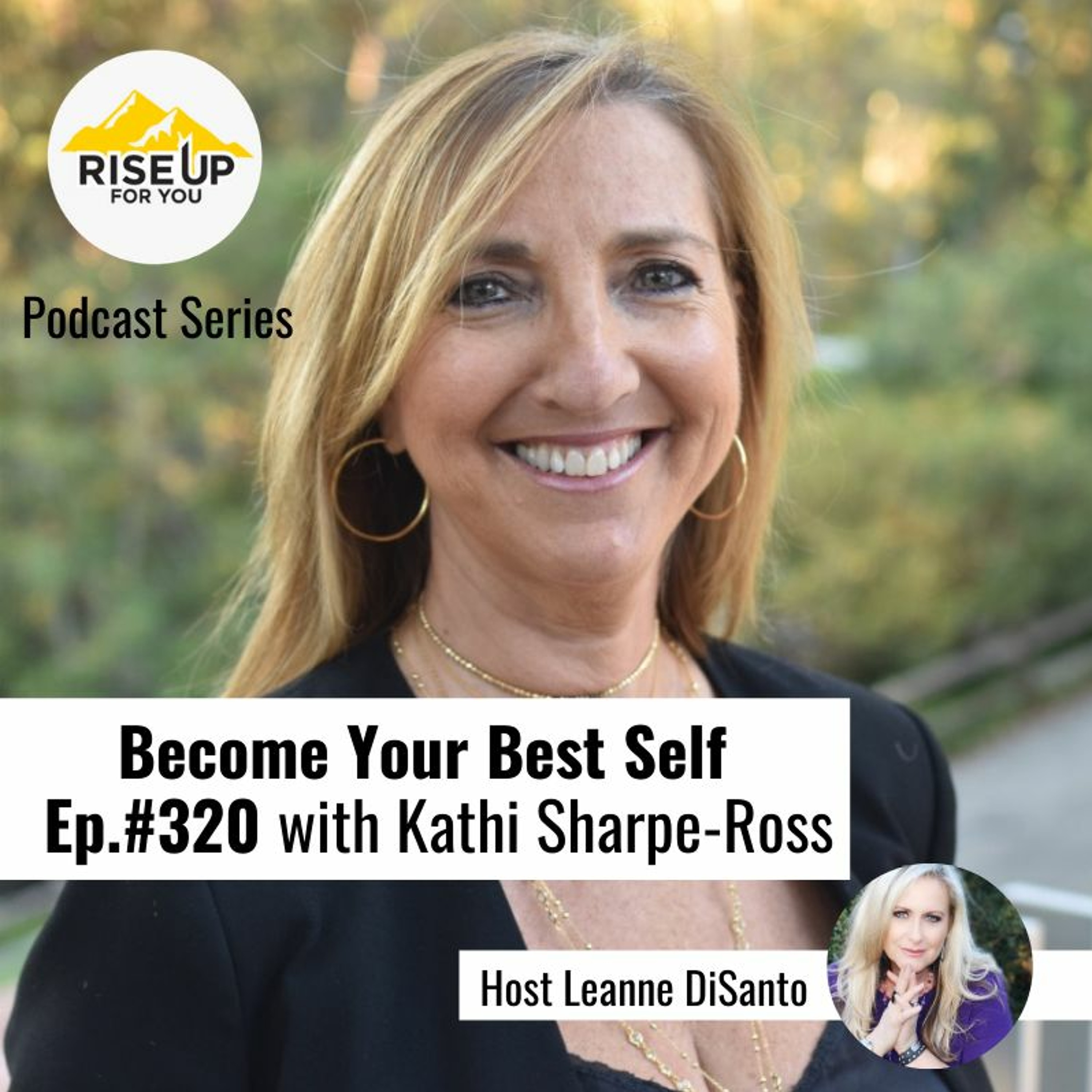 Episode #320 with Kathi Sharpe-Ross - Reinventing your business (and life)! episode artwork
