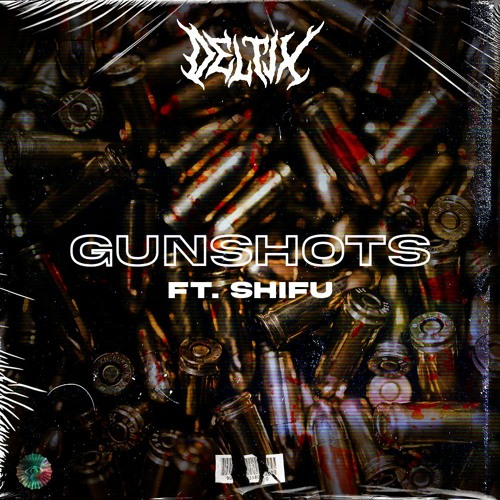 Deltix - Gunshot (FT. Shifu) CLIP
