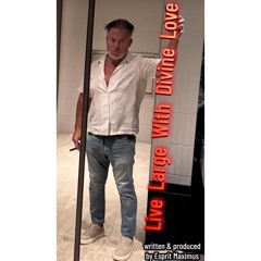 Live Large With Divine Love