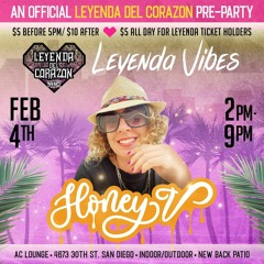 Honey V @ Leyenda Vibes 2024