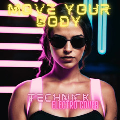 SIA - Move Your Body (Techno Mix)