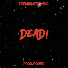 DEAD! (Prod. Power)