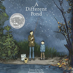 [Free] PDF 📬 A Different Pond (Fiction Picture Books) by  Bao Phi &  Thi Bui [EBOOK