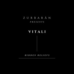 Zurbarån presents - VITALI - Hidden Reliefs