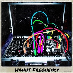 Haunt Frequency