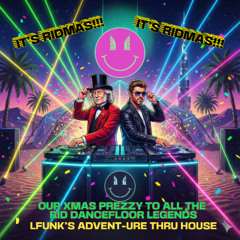 EP 133 - IT's RIDMAS!!!!! LFunk's Advent-ure Thru House