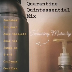 Quarantine Quintessential Mix