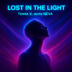 Terra V. with NÉVA - Lost in the Light