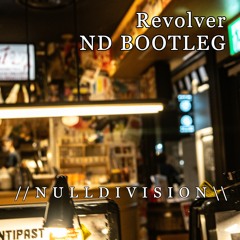 Revolver ND BOOTLEG
