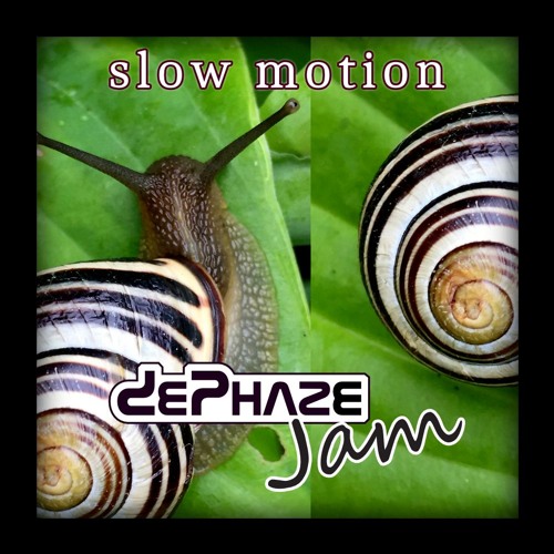 slow motion // dePhaze Jan 2025 Jam Snippet
