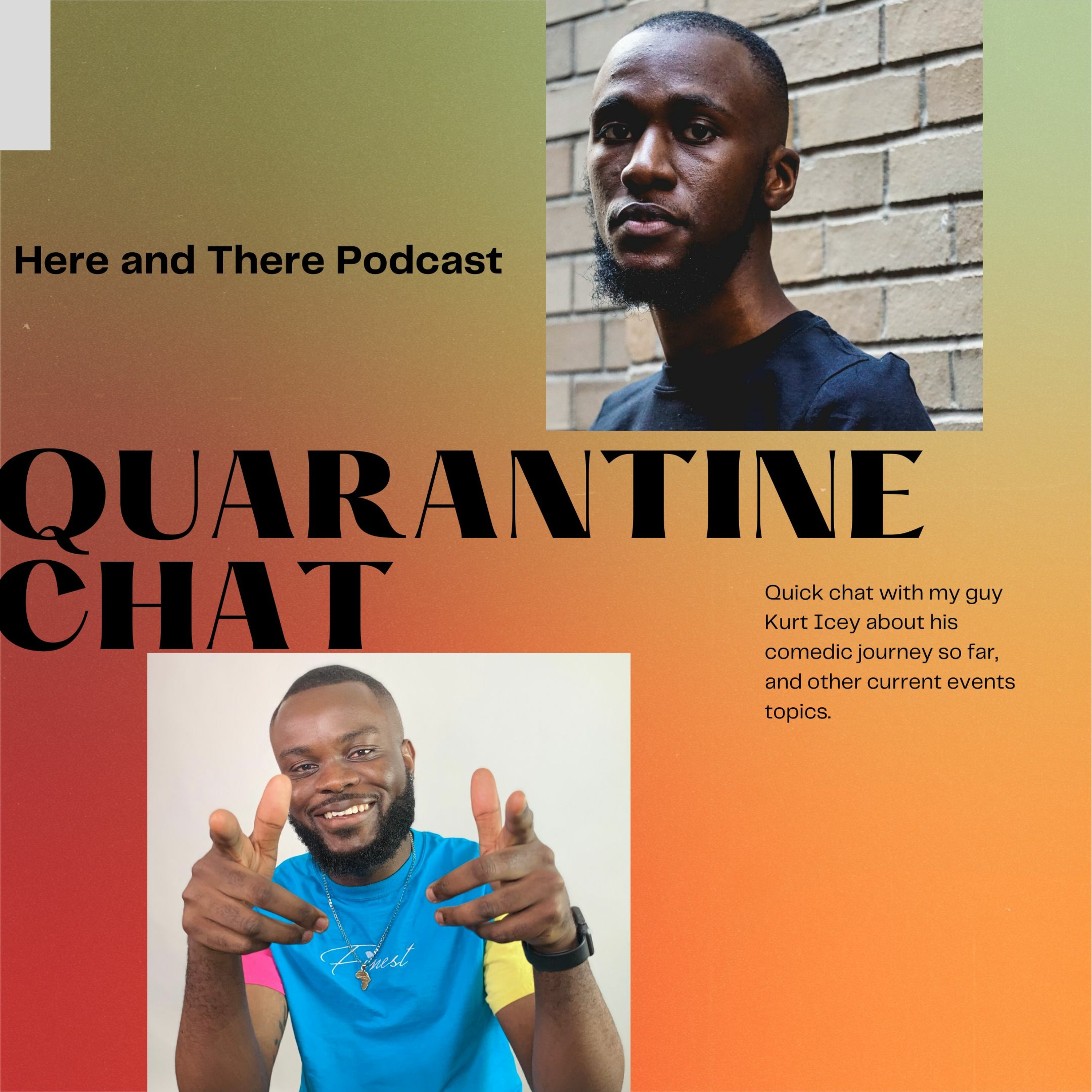 Quarantine chat(Featuring Kurt Icey)