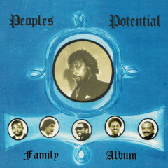 Various Artists – Peoples Potential Family Album