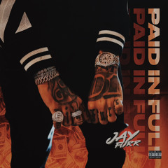 Jay Furr - Paid in Full (Do you belive in me baby)