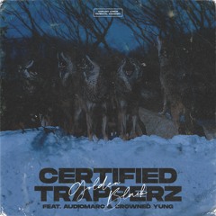 Golden Black - Certified Trapperz Ft Audiomarc & CrownedYung