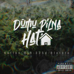 Kaifas, M I R, 335d & Blatata - Dūmų Pilna Hata