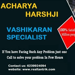 Benefits of Consulting a Vashikaran Specialist