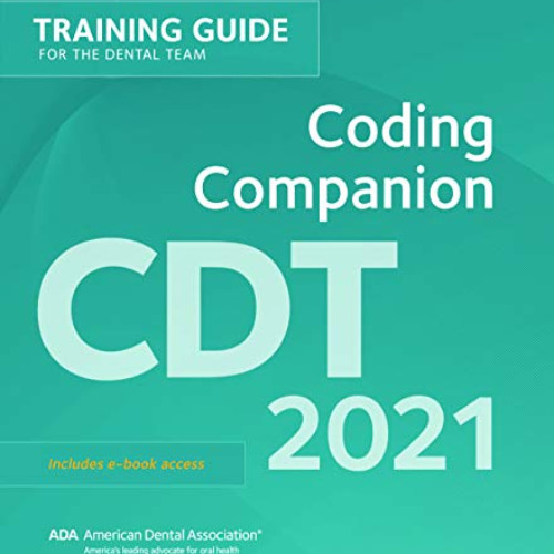 Stream DOWNLOAD KINDLE 📑 CDT 2021 Coding Companion Training for the Dental Team by Americ by