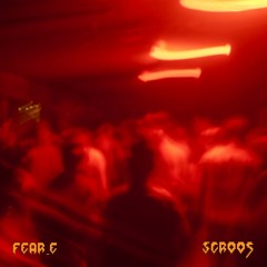 SCR005 - Fear-E - Endgame EP (+ L/F/D/M, BORDON, Freddy Fresh)