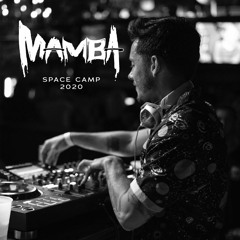 MAMBA -  LIVE FROM SPACE CAMP 2020