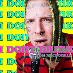 Tom MacDonald - I Don't Drink