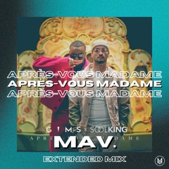 GIMS & Soolking - APRÈS-VOUS MADAME [MAV. Extended Edit] - FREE DOWNLOAD