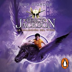 Audiolibro gratis 🎧 : La Maldición Del Titán  (Percy Jackson 3), De Rick Riordan
