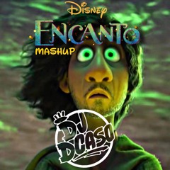 Encanto - We Don't Talk About Bruno DCaso MashUP (Tagged)