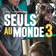 Lire Seuls au monde - Tome 3 : Camp d'Isolement (French Edition) sur votre liseuse mkPoR