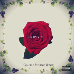 Chachi x Melenie Monet - GRAPEVINE