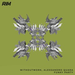 Withoutwork, Alessandro Quara - Funky Party