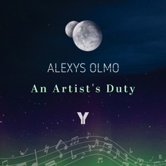 Alexys Olmo - An Artist's Duty (Original Mix) *FREE DOWNLOAD*