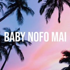Mr Tee - Baby Nofo Mai