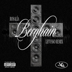 Berghain - Rosalía (Levysso Funk Remix)