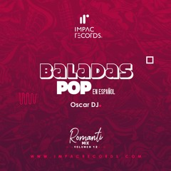 Baladas Pop En Español Mix Vol.2 Oscar DJ IR