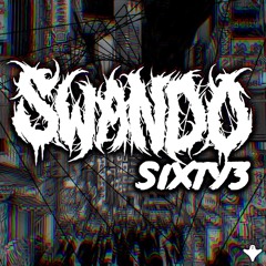 SWANDO - SIXTY3 [CLIP] (OUT NOW)